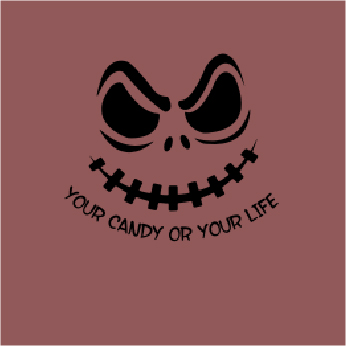 Your Candy Or Your Life