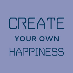 create happiness