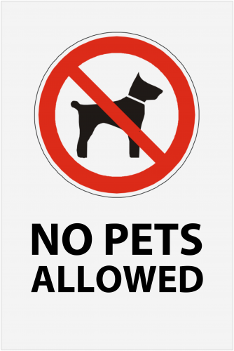 No Pets Allowed Sign ( 36x24 )