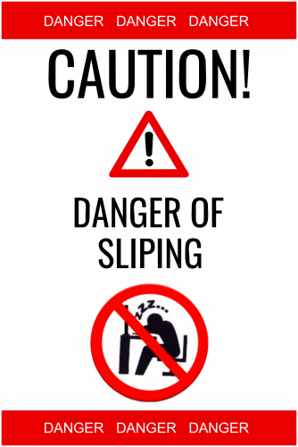 Danger Of Slipping Sign ( 36x24 )