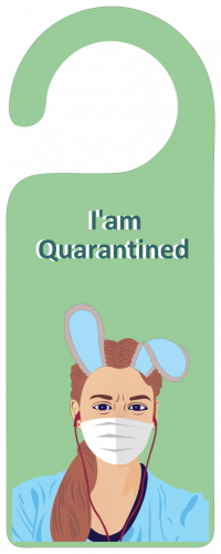 I'am Quarantined Hotel Inn Door Hanger    
